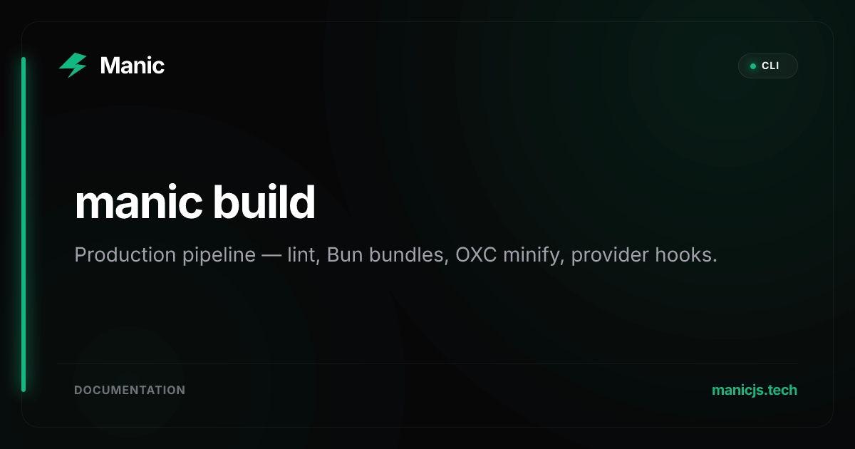 manic build | Manic Docs