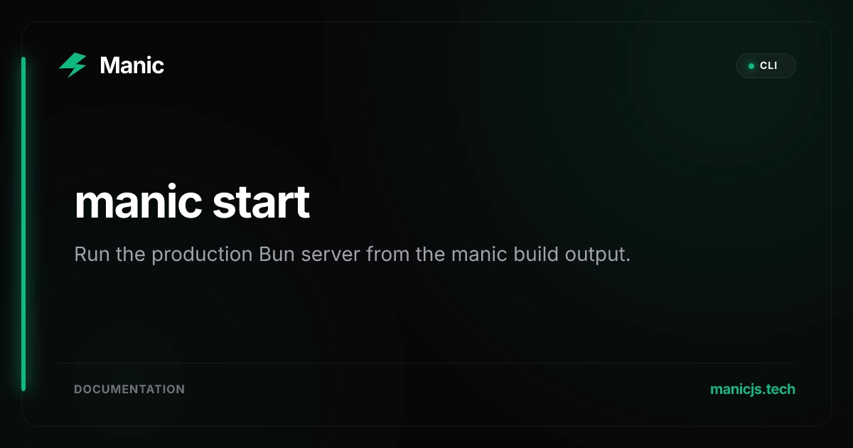 manic start | Manic Docs
