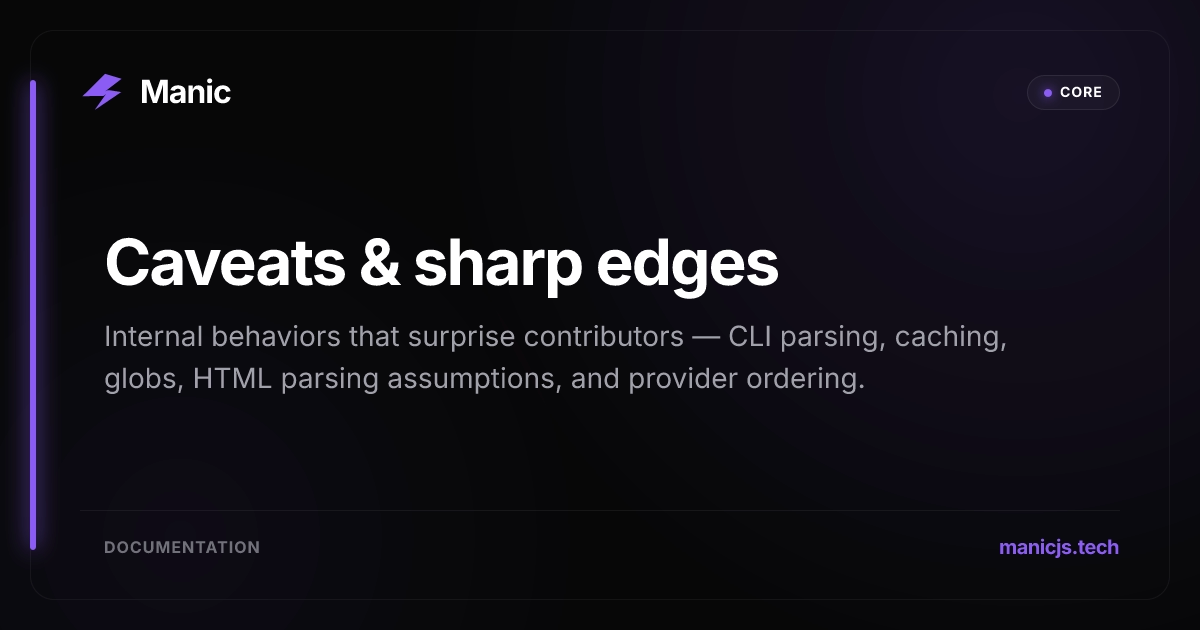 Caveats & sharp edges | Manic Docs