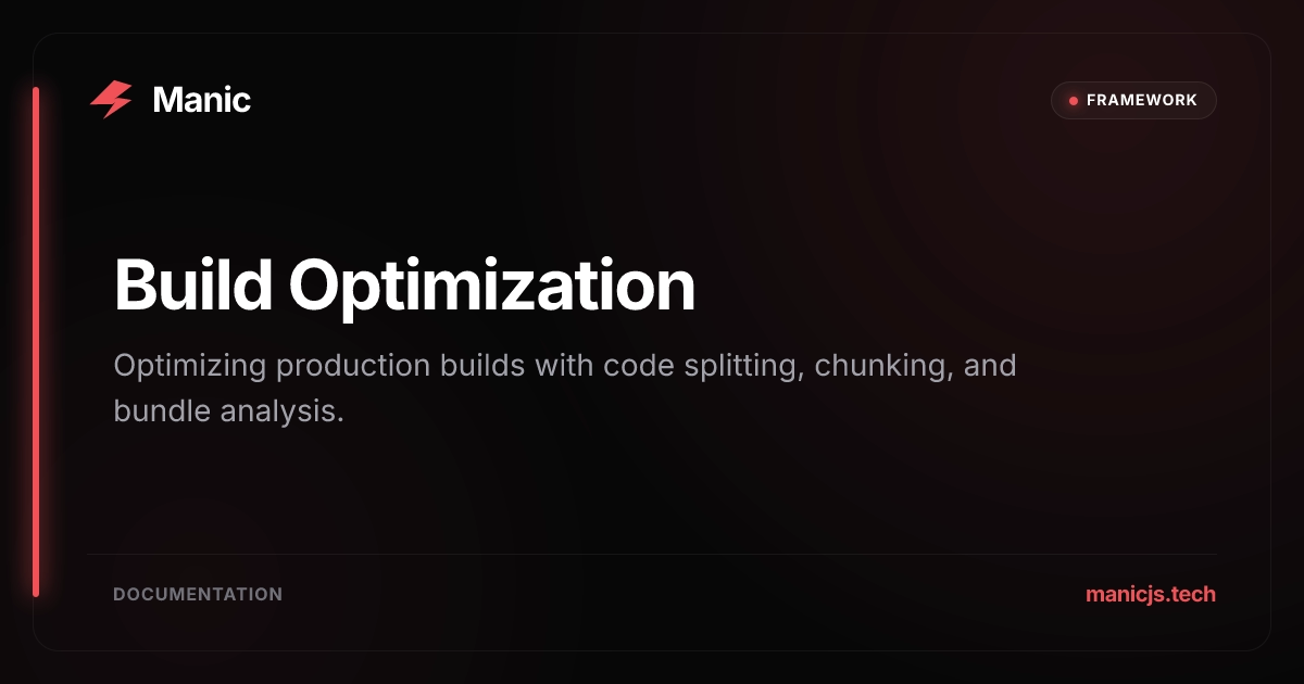 Build Optimization | Manic Docs